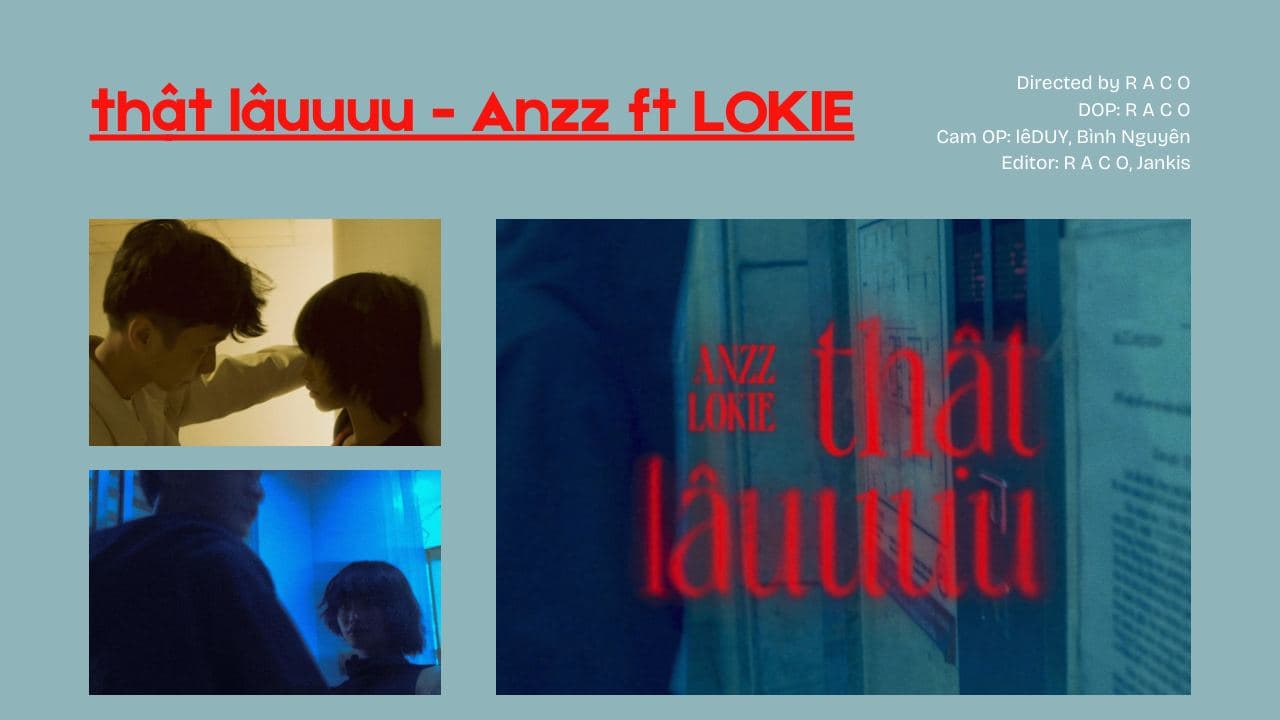 thật lâuuuu - Anzz ft LOKIE